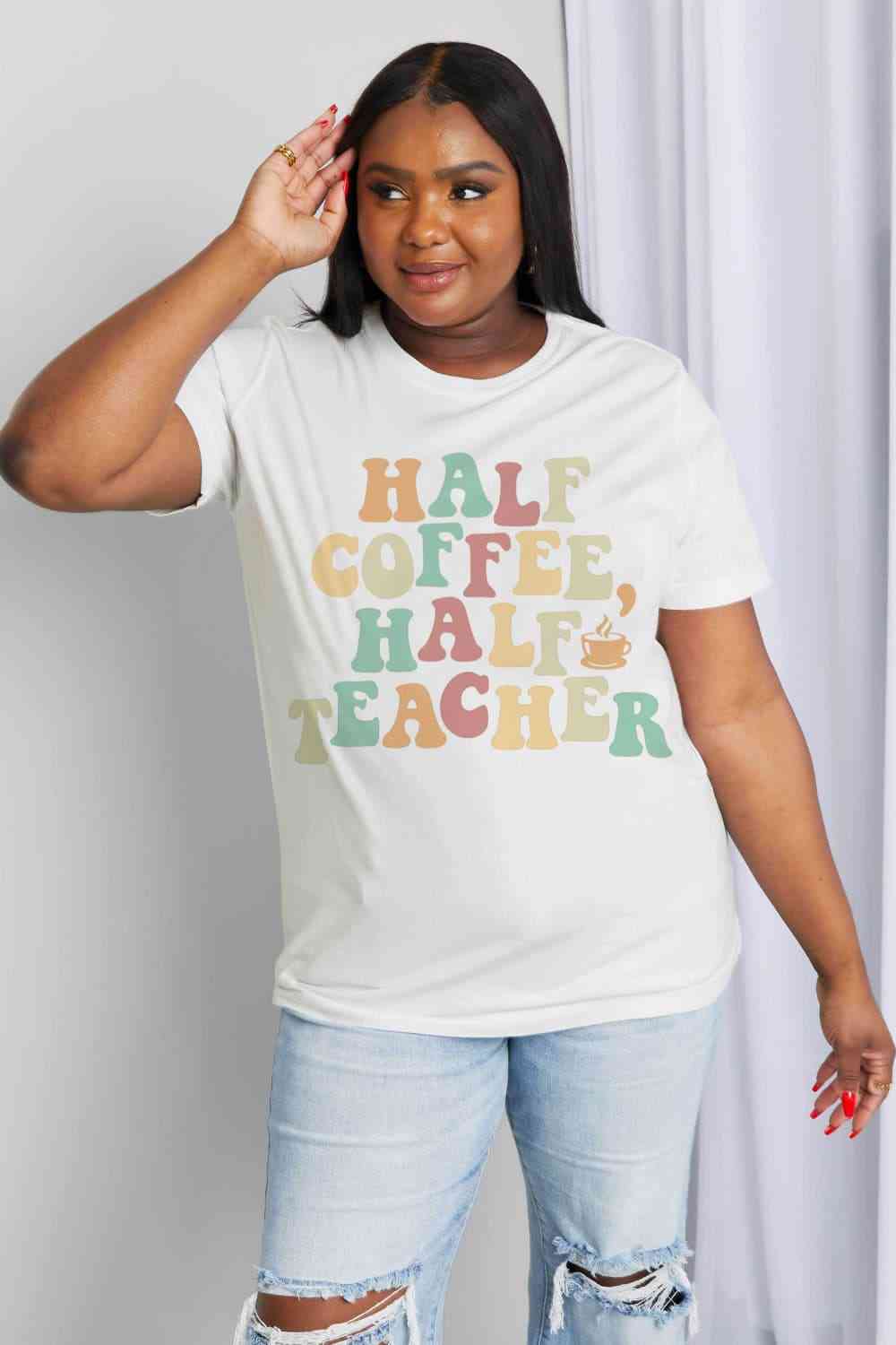 Simply Love Full Size HALF COFFEE HALF TEACHER Graphic Cotton Tee