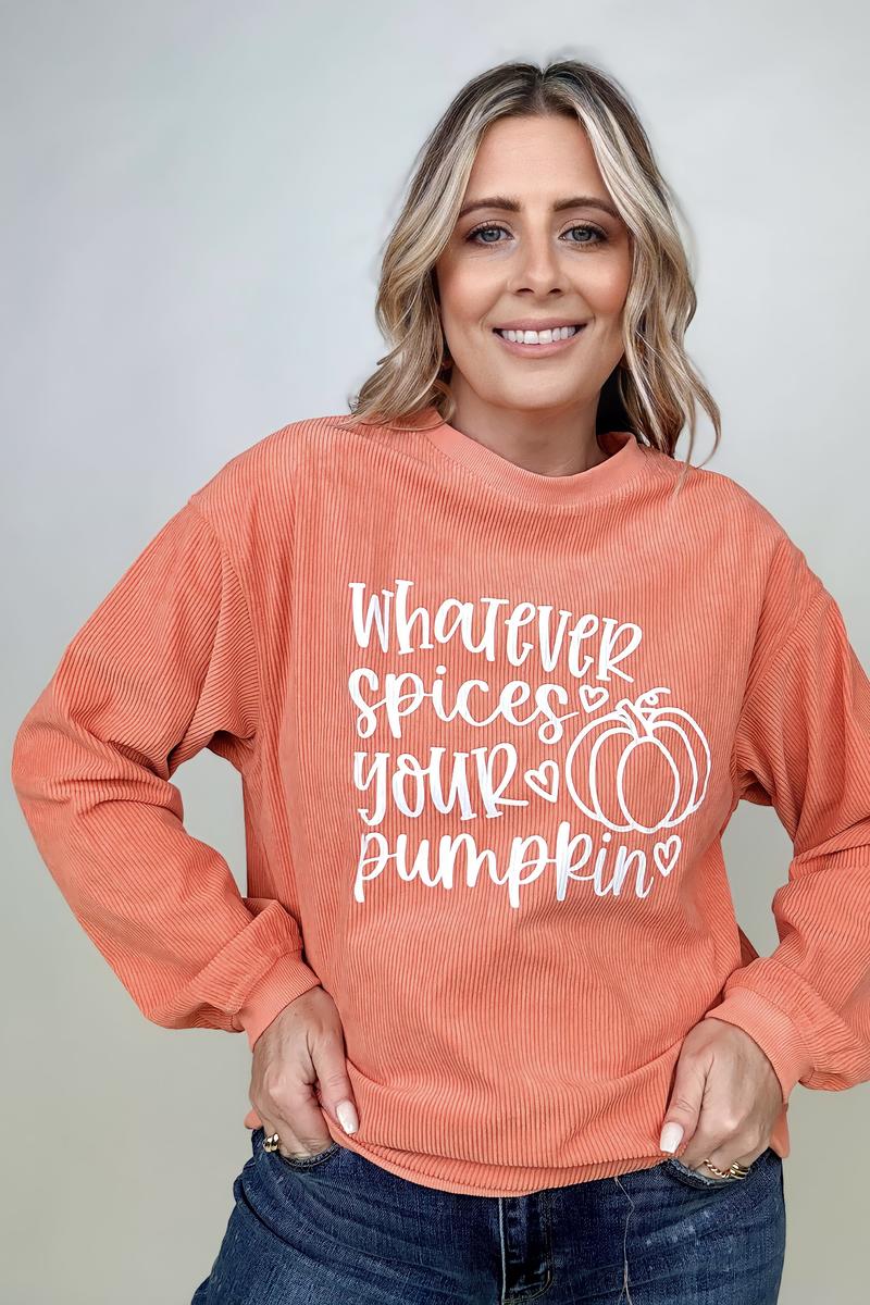 Whatever Spices Your Pumpkin Oversized Corduroy Graphic Sweatshirt